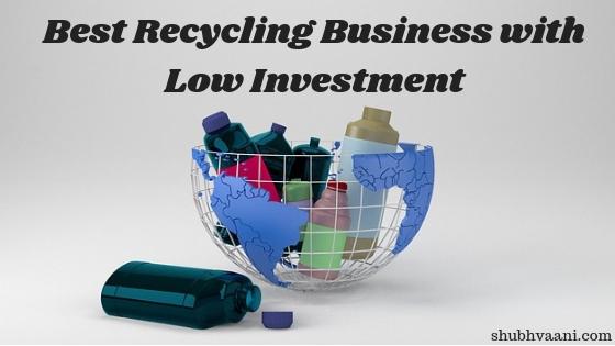 Best Recycling Business Ideas in Hindi